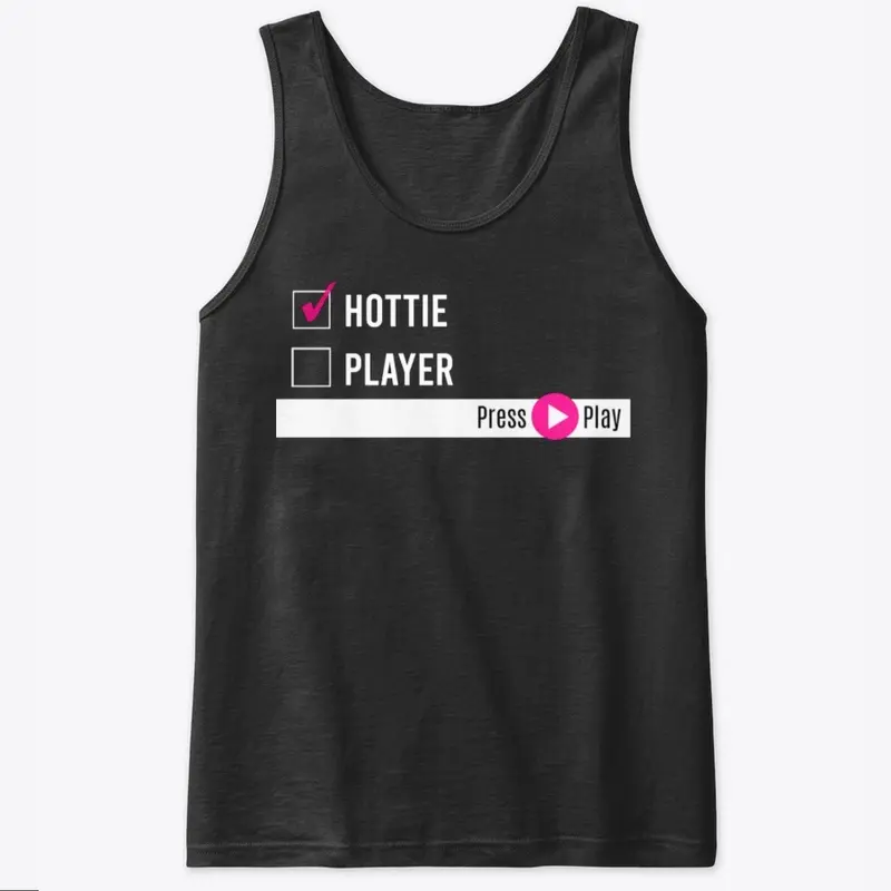 Press Play "Hottie" Merch