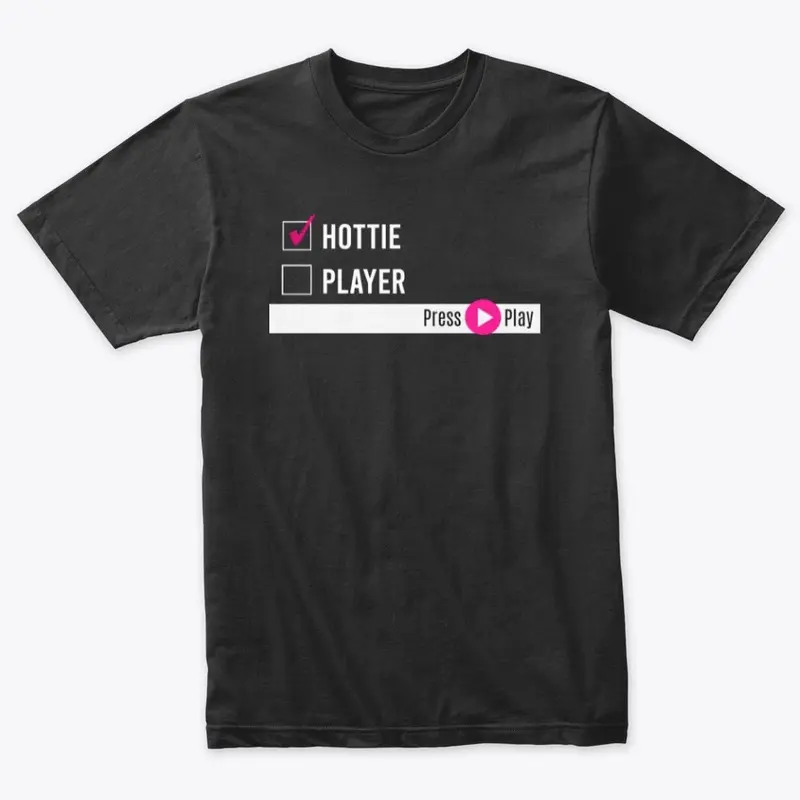 Press Play "Hottie" Merch